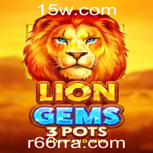 Explorando o Fascinante Mundo de LionGems3pots com a Palavra-chave R66
